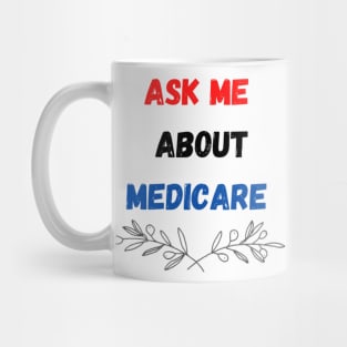 ask me about medicare   (1) Mug